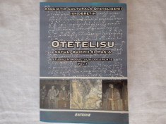 Otetelisu: satul, boierii si mosia-Ion Obretin, Ed. Sitech, Craiova, 2006, 578p. foto