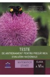 Teste de antrenament pentru pregatirea Evaluarii Nationale Matematica + Stiinte - Clasa 6 - Silvia Olteanu, Iuliana Tanur, Adriana Neagu, Roxana Soare