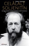 Celalalt Soljenitin. Rostirea adevarului despre un scriitor si ganditor neinteles, Editura Doxologia