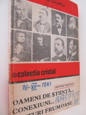 Oameni de stiinta conexiuni gesturi frumoase - C. Popescu Ulmu foto