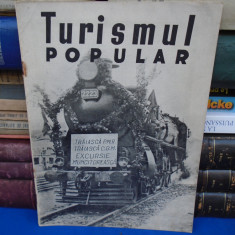 TURISMUL POPULAR * REVISTA OFICIULUI DE TURISM , NR. 3 / 1949