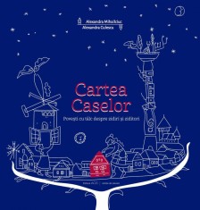Cartea Caselor Palexandra Mihailciuc - Editura ACS