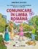 Comunicare &icirc;n limba rom&acirc;nă : clasa a I-a