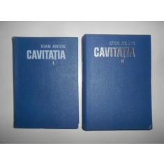 Ioan Anton - Cavitatia 2 volume (1984, editie cartonata)