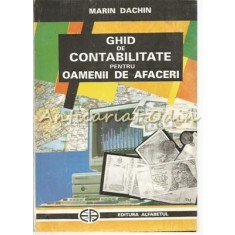 Ghid De Contabilitate Pentru Oamenii De Afaceri - Marin Dachin