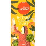 Kenize Mourad - In tara celor puri - 135748