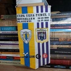 FANION FOTBAL * PETROLUL PLOIESTI-ANDERLECHT BRUXELLES , CUPA UEFA TURUL I ,1990