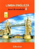 Limba Engleza - Jocuri de vocabular, volumul I. Nivel A1-A2. Exersarea in joaca a vocabularului si a gramaticii functionale - Dragos Dinulescu