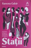 Statii - Ramona Gabar, Nemira, 2021, Roman, Beletristica, 189 Pagini, Coperta Necartonata