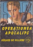 Gerard de Villiers - SAS: Operatiunea Apocalips