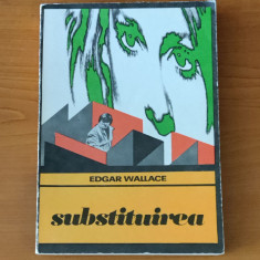 Edgar Wallace - Substituirea (Colecția: Enigma)