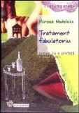 TRATAMENT FABULATORIU-MIRCEA NEDELCIU-354186