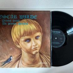 Oscar Wilde - Printul fericit / Un prieten adevarat - disc vinil ELECTRECORD