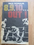 Paul Ochialbi - 8. 9. 10... out ! - Editura: Sport-Turism, 1982 - box