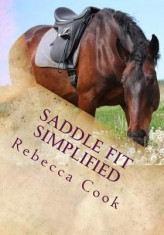 Saddle Fit Simplified: Saddle Evaluation Guide and Equine Bodywork Instructions foto