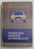 TEHNOLOGIA REPARARII AUTOMOBILELOR de F. TANASE ...N. BEJAN , 1983 , LIPSA PAGINA DE TITLU * , COTOR LIPIT CU SCOTCH