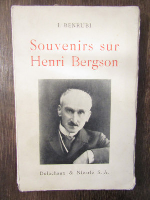 Souvenirs sur Henri Bergson - I. Benrubi foto