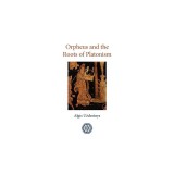 Orpheus and the Roots of Platonism