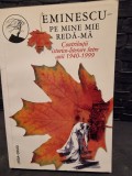 Pe mine mie reda-ma - Eminescu vol.6 Contributii istorico-literare intre anii 1940-1999
