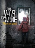 This War Of Mine The Little Ones