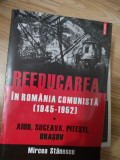 REEDUCAREA IN ROMANIA COMUNISTA(1945-1952)