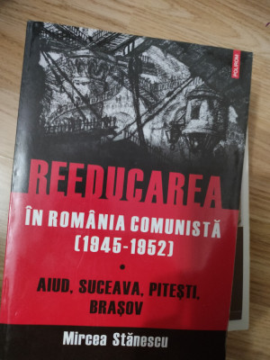 REEDUCAREA IN ROMANIA COMUNISTA(1945-1952) foto