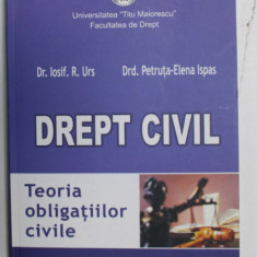 DREPT CIVIL , TEORIA OBLIGATIILOR CIVILE de IOSIF R. URS si PETRUTA - ELENA ISPAS , 2012