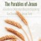 The Parables of Jesus: A Guide to Understanding and Applying the Stories Jesus Told