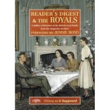 Reader&#039;s Digest and The Royals : A Jubilee Celebration of the British Royal Family