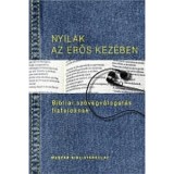 Nyilak az erős kez&eacute;ben - Bibliai sz&ouml;vegv&aacute;logat&aacute;s fiataloknak - Pecsuk Ott&oacute;