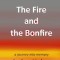 The Fire and the Bonfire