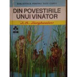 I. S. Turgheniev - Din povestirile unui vanator (Editia: 1970)