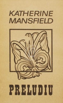 Katherine Mansfield - Preludiu foto