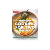 The Complete Cooking for Two Cookbook, 10th Anniversary Edition: 650 Recipes for Everything You'll Ever Want to Make