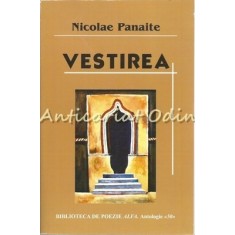 Vestirea - Nicolae Panaite - Contine Dedicatie Si Autograf Din Partea Autorului