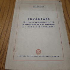 VASILE LUCA - Cuvantare Rostita la Adunarea Festiva.. Eliberii Romaniei 1951 31p