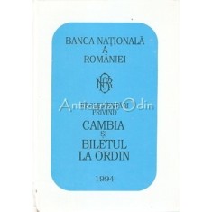 Reglementari Privind Cambia Si Biletul La Ordin - Banca Nationala A Romaniei