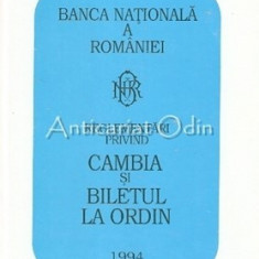 Reglementari Privind Cambia Si Biletul La Ordin - Banca Nationala A Romaniei