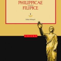 Filipice/ Philippicae (vol. I) Marcus Tullius Cicero