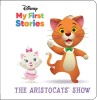 Disney My First Stories: The Aristocats&#039; Show