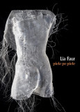 Piele pe piele | Lia Faur, Casa de Pariuri Literare