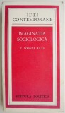 Imaginatia sociologica &ndash; C. Wright Mills