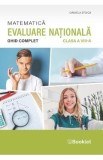 Matematica. Ghid complet pentru Evaluarea Nationala - Clasa 8 - Daniela Stoica