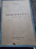 Vasile Voiculescu - Demiurgul. Piesa in 4 Acte (cu dedicatie de la autor pentru Tudor Vianu)