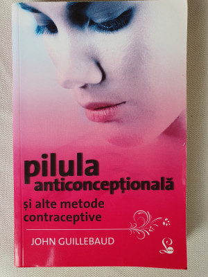 Pilula anticonceptionala si alte metode contraceptive, John Guillebaud 2010, 420 foto