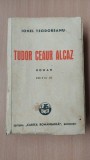 TUDOR CEAUR ALCAZ - IONEL TEODOREANU