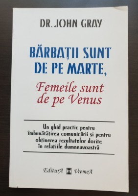 Bărbații sunt de pe Marte, Femeile sunt de pe Venus - John Gray foto