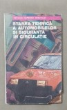 Starea tehnică a automobilelor și siguranța &icirc;n circulație - Mihai Stratulat, Didactica si Pedagogica