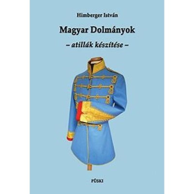 Magyar Dolm&amp;aacute;nyok &amp;ndash; atill&amp;aacute;k k&amp;eacute;sz&amp;iacute;t&amp;eacute;se - Himberger Istv&amp;aacute;n foto