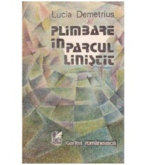 Lucia Demetrius - Plimbare in parcul linistit - 126728